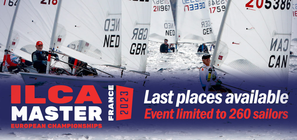 last places available 2023 ilca master europeans