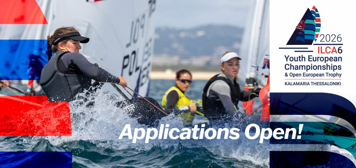 applications open 2026 ILCA 6 Youth Europeans