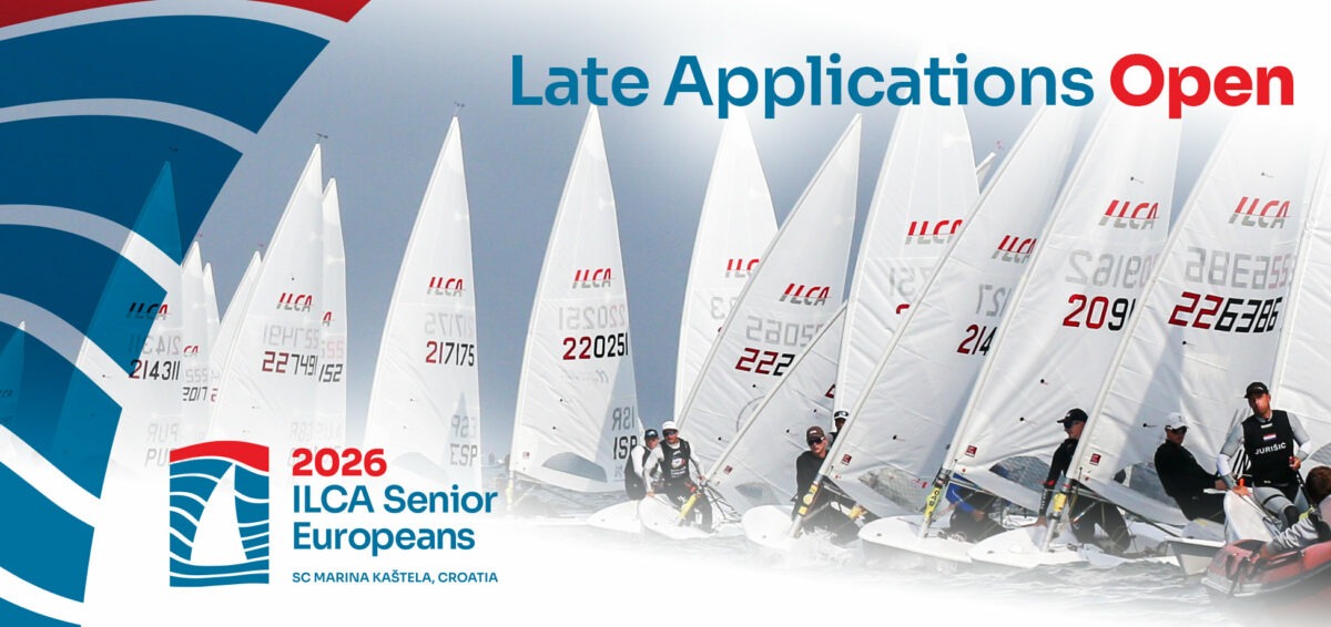 Late Applications and Coaches Registration Open – 2026 ILCA Senior Europeans