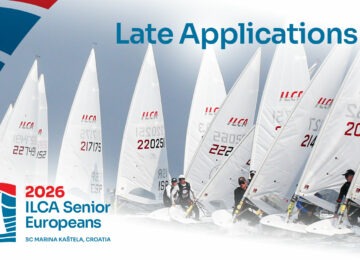 Late Applications and Coaches Registration Open – 2026 ILCA Senior Europeans